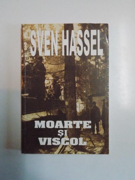 MOARTE SI VISCOL de SVEN HASSEL