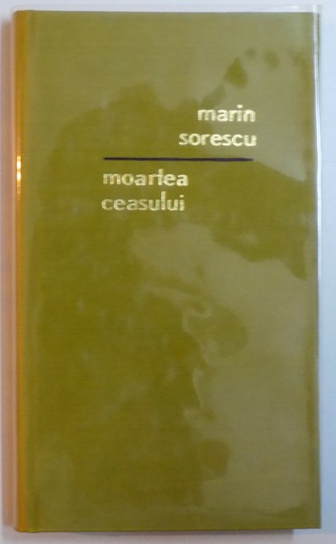 MOARTEA CEASULUI de MARIN SORESCU  1966, SEMNATA*