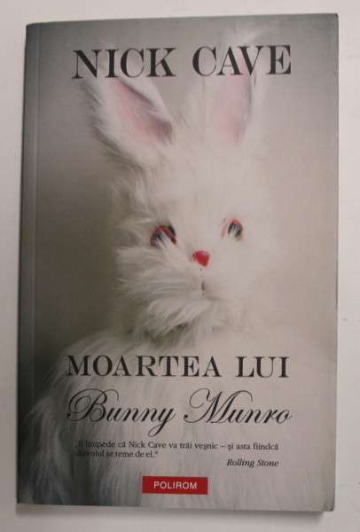 MOARTEA LUI BUNNY MUNRO de NICK CAVE , 2009