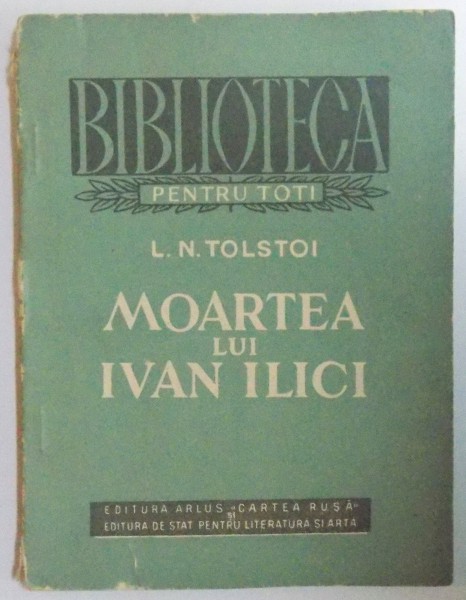 MOARTEA LUI IVAN ILICI de L. N. TOLSTOI, 1953