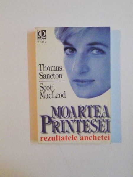 MOARTEA PRINTESEI , REZULTATELE ANCHETEI de THOMAS SANCTON SI SCOTT MACLEOD , 1998