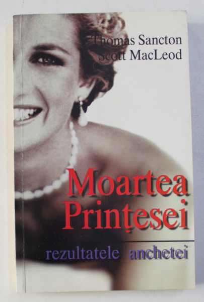 MOARTEA PRINTESEI - REZULTATELE ANCHETEI de THOMAS SANCTON si SCOTT MACLEOD , 2000