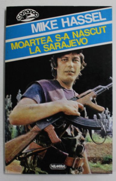 MOARTEA S-A NASCUT LA SARAJEVO de MIKE HASSEL , 1996