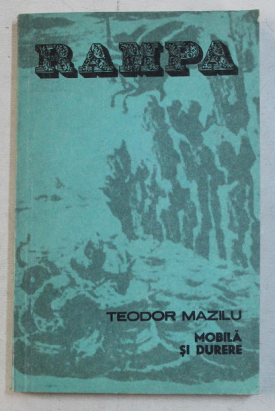 MOBILA SI DURERE de TEODOR MAZILU , 1981