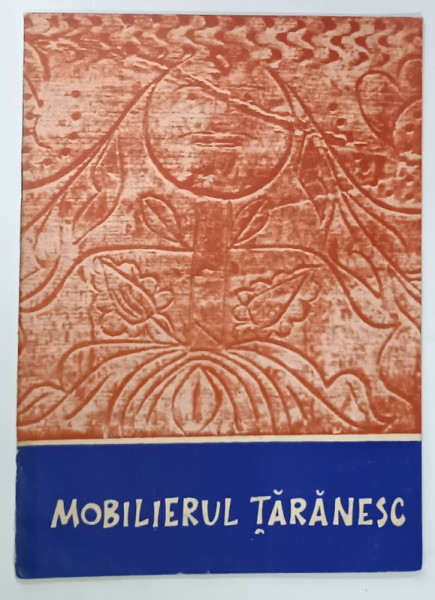 MOBILIERUL TARANESC , CATALOG DE EXPOZITIE , MUZEUL SF. GHEORGHE , JUD. COVASNA , ANII '70