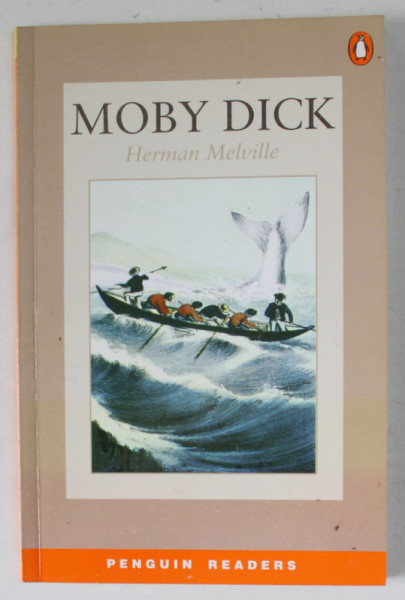MOBY DICK by HERMAN MELVILLE, LEVEL 2 , retold by KATHY BURKE ...JOCELYN POTTER , 2006