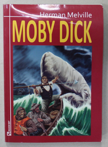MOBY DICK de HERMAN MELVILLE , 2008 , PREZINTA INSEMNARI PE PAGINA DE TITLU *