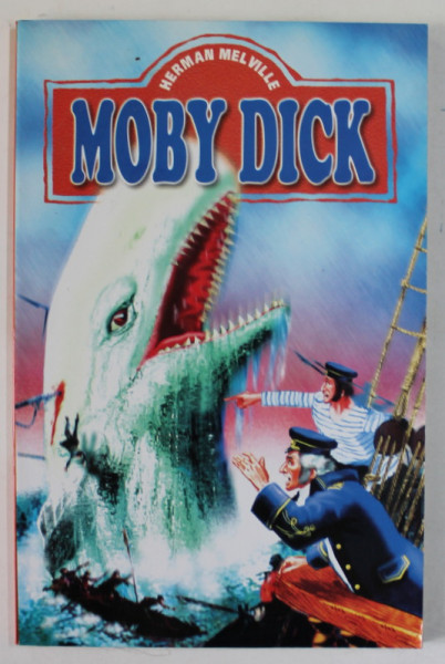 MOBY DICK de HERMAN MELVILLE , adaptare de J. MARCIREAU , ilustratii de LIBICO MARAJA , ANII '90 , EDITIE ILUSTRATA * PREZINTA PETE