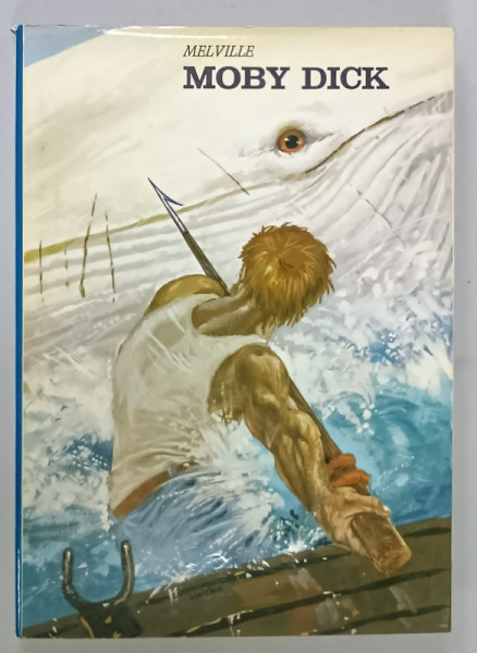 MOBY DICK di MELVILLE , TEXT ADAPTAT IN LIMBA ITALIANA , illustrazioni B. BODINI , 1971