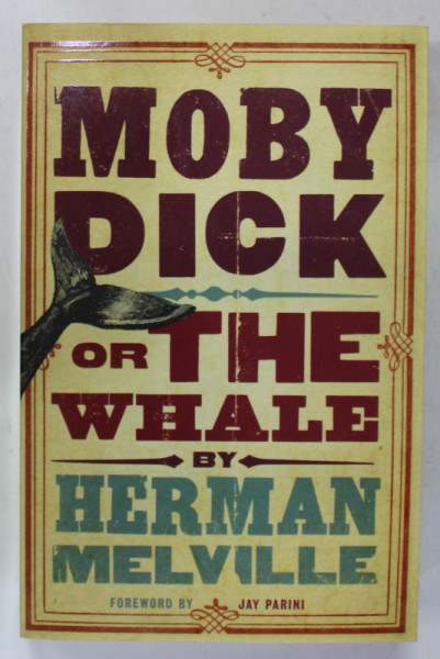 MOBY DICK or THE WHALE by HERMAN MELVILLE , 2017