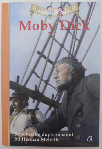 MOBY DICK , repovestire dupa romanul lui HERMAN MELVILLE , ilustratii de ERIC FREEBERG , 2014