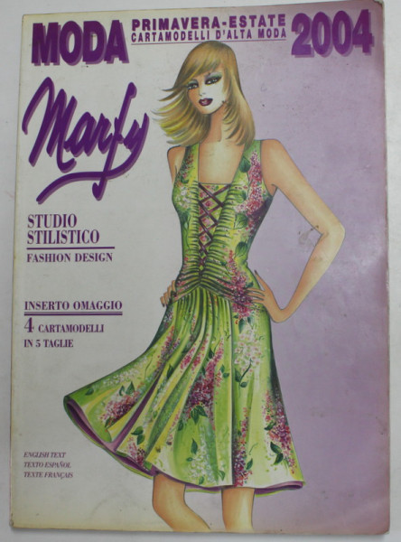 MODA MARFY , REVISTA DE MODA , 2004, TEXT IN ITALIANA , ENGLEZA , FRANCEZA , SPANIOLA