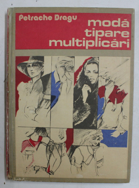 MODA , TIPARE , MULTIPLICARI de PETRACHE DRAGU , 1986