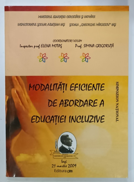 MODALITATI EFICIENTE DE ABORDAREA A EDUCATIEI INCLUZIVE de ELENA MOTAS si SIMINA GRIGORUTA , 2009
