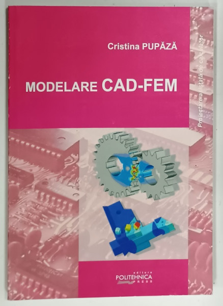 MODELARE CAD-FEM de CRISTINA PUPAZA, 2013