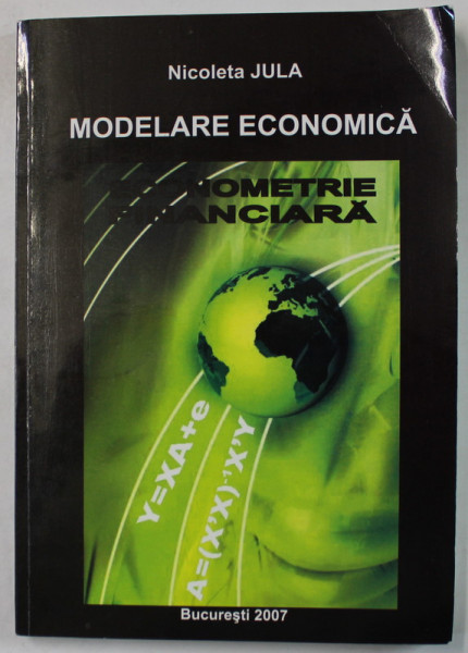 MODELAREA ECONOMICA de NICOLETA JULA , 2007