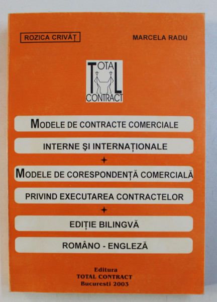 MODELE DE CONTRACTE COMERCIALE INTERNE SI INTERNATIONALE , MODELE DE CORESPONDENTA COMERCIALA PRIVIND EXECUTAREA CONTRACTELOR de ROZICA CRIVAT , MARCELA RADU , 2003