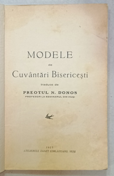 MODELE DE CUVANTARI BISERICESTI , traduse de N. DONOS , 1927 , COPERTA BROSATA , REFACUTA