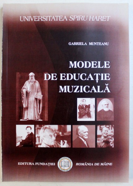 MODELE DE EDUCATIE MUZICALA de GABRIELA MUNTEANU , 2008