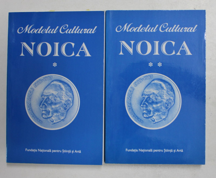 MODELUL CULTURAL NOICA , culegere alcatuita de MARIN DIACONU , VOLUMELE I - II , 2009 , DEDICATIE *