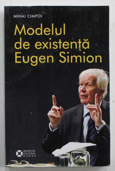 MODELUL DE EXISTENTA EUGEN SIMION de MIHAI CIMPOI , ESEU , 2018 , PREZINTA HALOURI DE APA SI URME DE INDOIRE