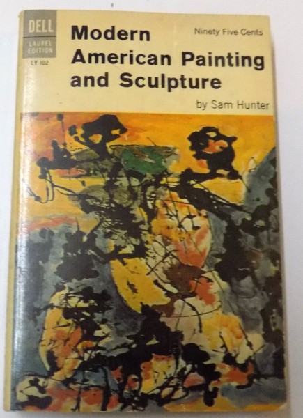 MODERN AMERICAN PAINTING AND SCULPTURE by SAM HUNTER , 1959