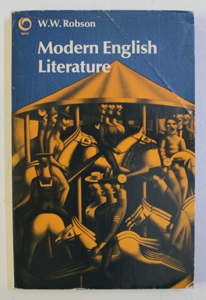 MODERN ENGLISH LITERATURE by W.W. ROBSON , 1979
