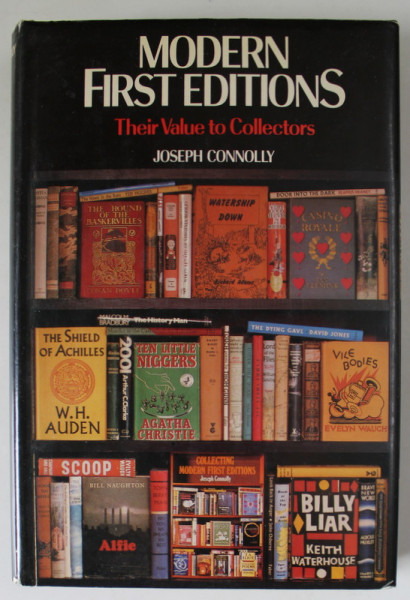 MODERN FIRST EDITIONS , THEIR VALUES TO COLLECTORS by JOSEPH CONNOLLY , 1984