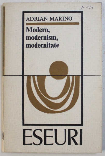 MODERN , MODERNISM , MODERNITATE de ADRIAN MARINO , 1969 , DEDICATIE*