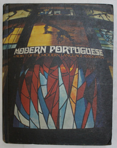 MODERN PORTUGUESE , A PROJECT OF THE MODERN LANGUAGE ASSOCIATION , main dialogues and readings by RACHEL DE QUEIROZ , 1971