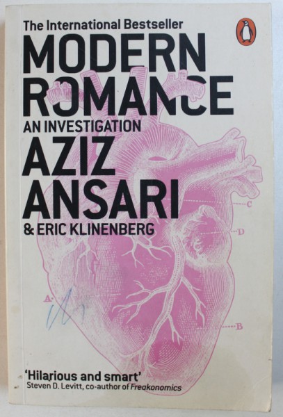 MODERN ROMANCE: AN INVESTIGATION by AZIZ ANSARI & ERIC KLINENBERG , 2016