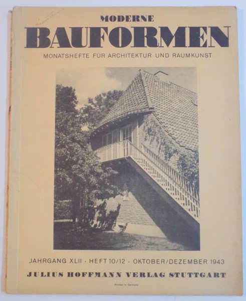 MODERNE BAUFORMEN, JAHRGANG XLII, HEFT 10/12, OKTOBER/DEZEMBER 1943