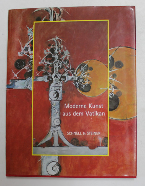 MODERNE KUNST AUS DEM VATIKAN von JURGEN LENSSEN ...CHRISTOPH STIEGEMANN , 1998