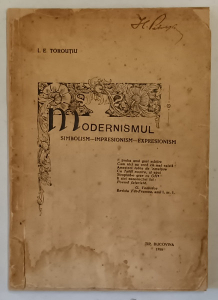 MODERNISMUL, SIMBOLISM-IMPRESIONISM-EXPRESIONISM de I. E. TOROUTIU - BUCURESTI, 1926 , PREZINTA URME DE UZURA