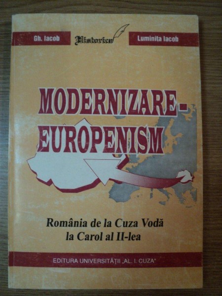 MODERNIZARE - EUROPENISM , VOL II de LUMINITA IACOB , 1995