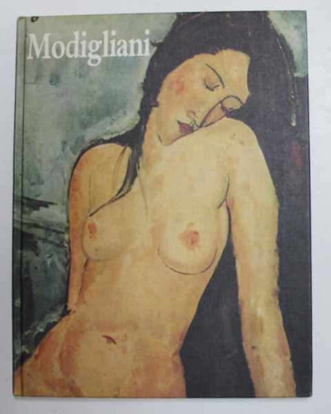 MODIGLIANI , ALBUM  DE ARTA IN LIMBA MAGHIARA , 1988