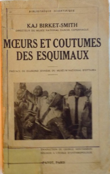 MOEURS ET COUTUMES DES ESQUIMAUX de KAJ BIRKET - SMITH, 1937