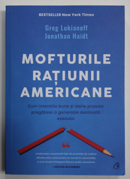 MOFTURILE RATIUNII AMERICANE de GREG LUKIANOFF si JONATHAN HAIDT , 2021