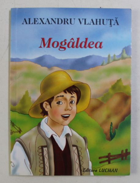 MOGALDEA de ALEXANDRU VLAHUTA , 2007