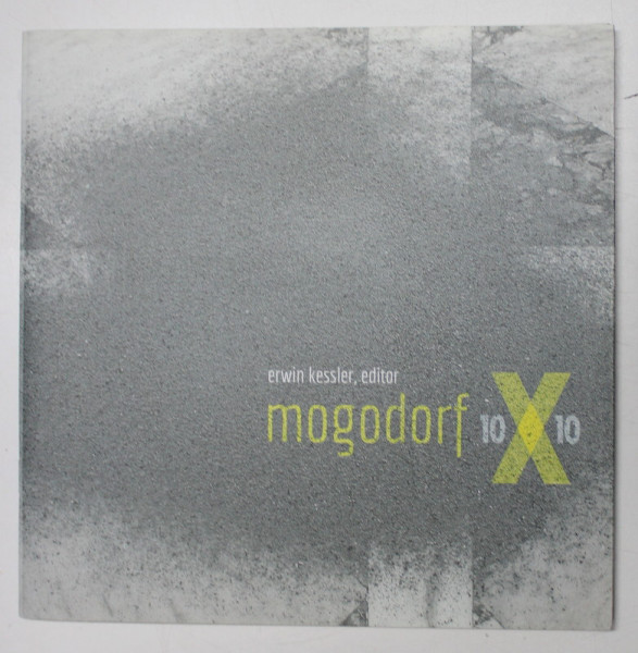 MOGODORF , 10X10 , ERWIN KESSLER , editor ,  2013