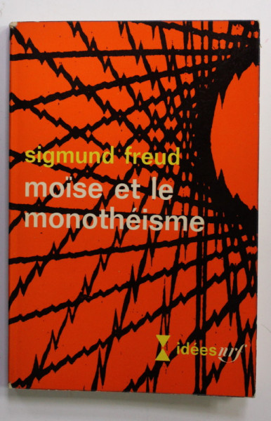 MOISE ET LE MONOTHEISME par SIGMUND FREUD , 1967