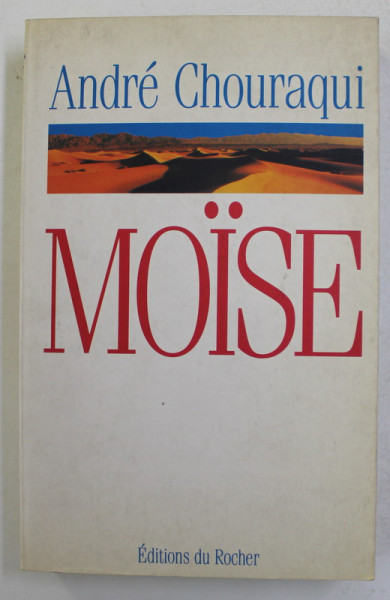 MOISE par ANDRE CHOURAQUI , 1995