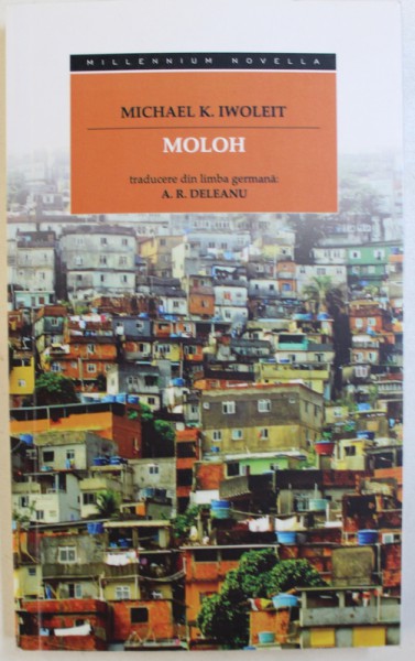 MOLOH de MICHAEL K. IWOLEIT , 2013