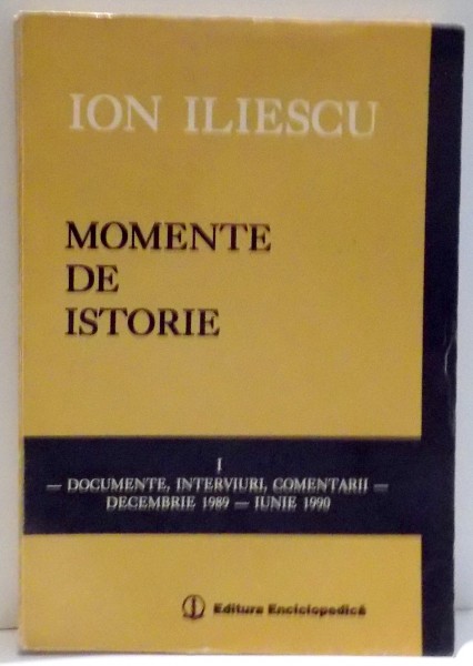 MOMENTE DE ISTORIE de ION ILIESCU , 1995