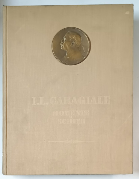 MOMENTE SI SCHITE de I. L. CARAGIALE , ILUSTRATII de EUGEN TARU , 1952