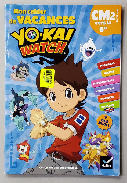 MON CAHIER DE VACANCES YO - KAI WATCH , 10-11 ANS , par FABIENNE ROUSSEAU , 2018