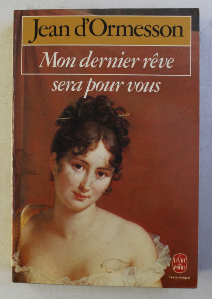 MON DERNIER REVE SERA POUR VOUS par JEAN D' ORMESSON , 1982