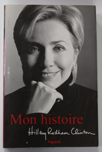 MON HISTOIRE par HILLARY RODHAM  CLINTON , 2003