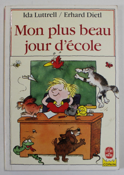 MON PLUS BEAU JOUR D ' ECOLE par IDA LUTTRELL , illustree par ERHARD DIETL , 1989