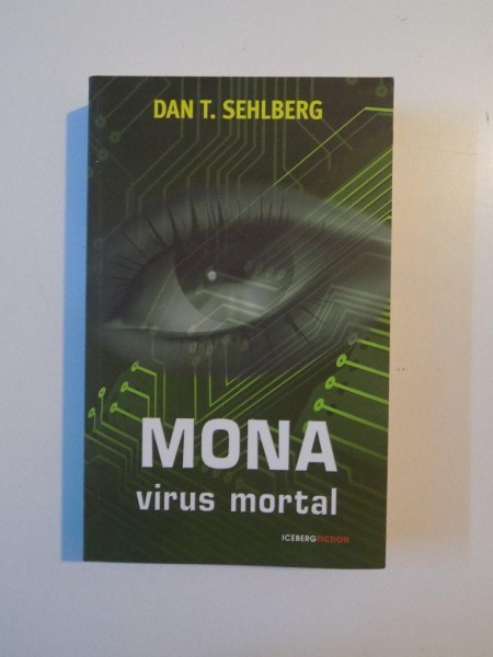 MONA , VIRUS MORTAL de DAN T. SEHLBERG , 2014